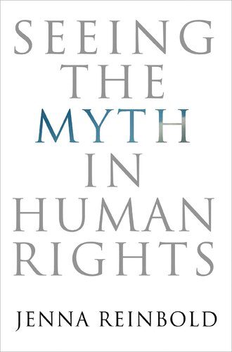 Seeing The Myth In Human Rights Jenna Reinbold