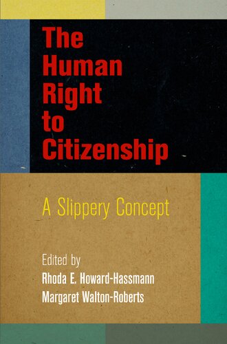 The Human Right To Citizenship A Slippery Concept Rhoda E Howardhassmann
