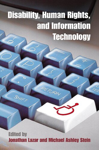 Disability Human Rights And Information Technology Jonathan Lazar Michael Ashley Stein