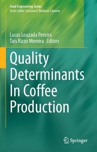 Quality Determinants In Coffee Production Lucas Louzada Pereira Tas Rizzo Moreira
