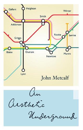 An Aesthetic Underground A Literary Memoir John Metcalf
