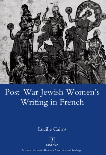 Postwar Jewish Womens Writing In French Lucille Cairns