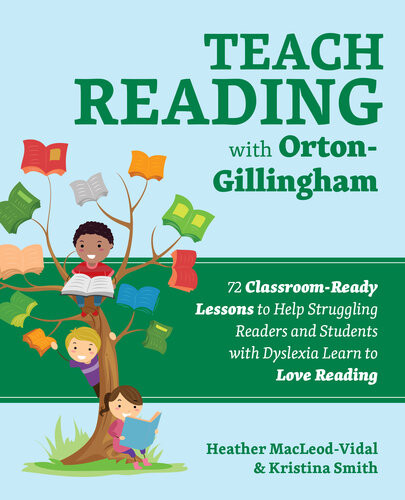 65 Classroomready Lessons To Help Struggling Readers And Students With Dyslexia Learn To Love Reading Teach Reading Kristina Smith Heather Macleodvidal