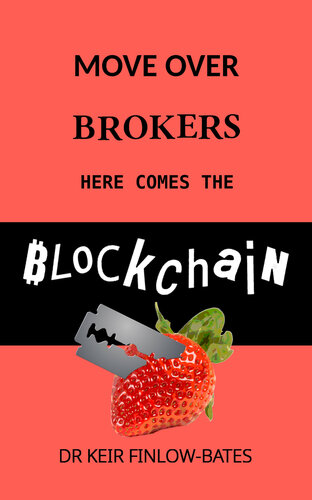 Move Over Brokers Here Comes The Blockchain Finlowbates Keir