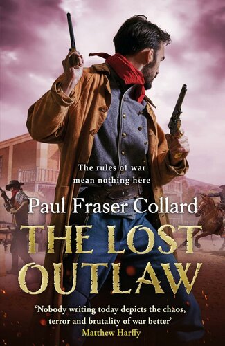 The Lost Outlaw Paul Fraser Collard