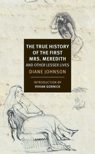 The True History Of The First Mrs Meredith And Other Lesser Lives Johnson