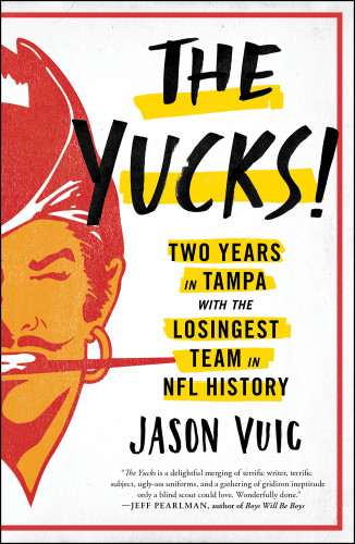 The Yucks Two Years In Tampa With The Losingest Team In Nfl History Vuic