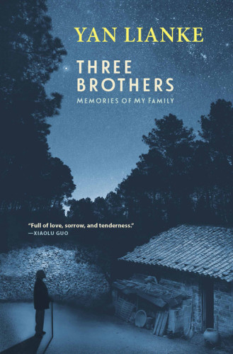 Three Brothers Memories Of My Family Wo Yu Fubei Yan Lianke