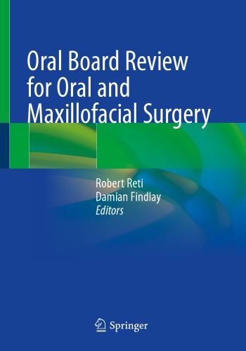 Oral Board Review For Oral And Maxillofacial Surgery 1st Robert Reti