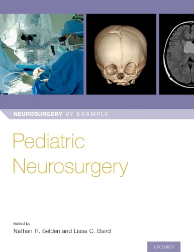 Pediatric Neurosurgery Neurosurgery By Example 1st Nathan Selden