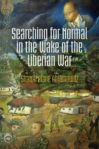 Searching For Normal In The Wake Of The Liberian War Sharon Alane Abramowitz