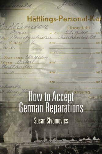 How To Accept German Reparations Susan Slyomovics