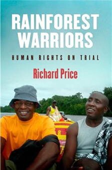 Rainforest Warriors Human Rights On Trial Richard Price