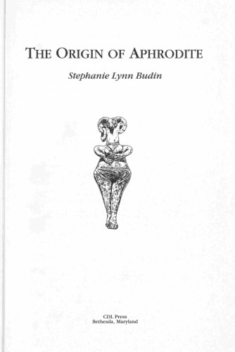 The Origin Of Aphrodite 1st Edition Stephanie Lynn Budin