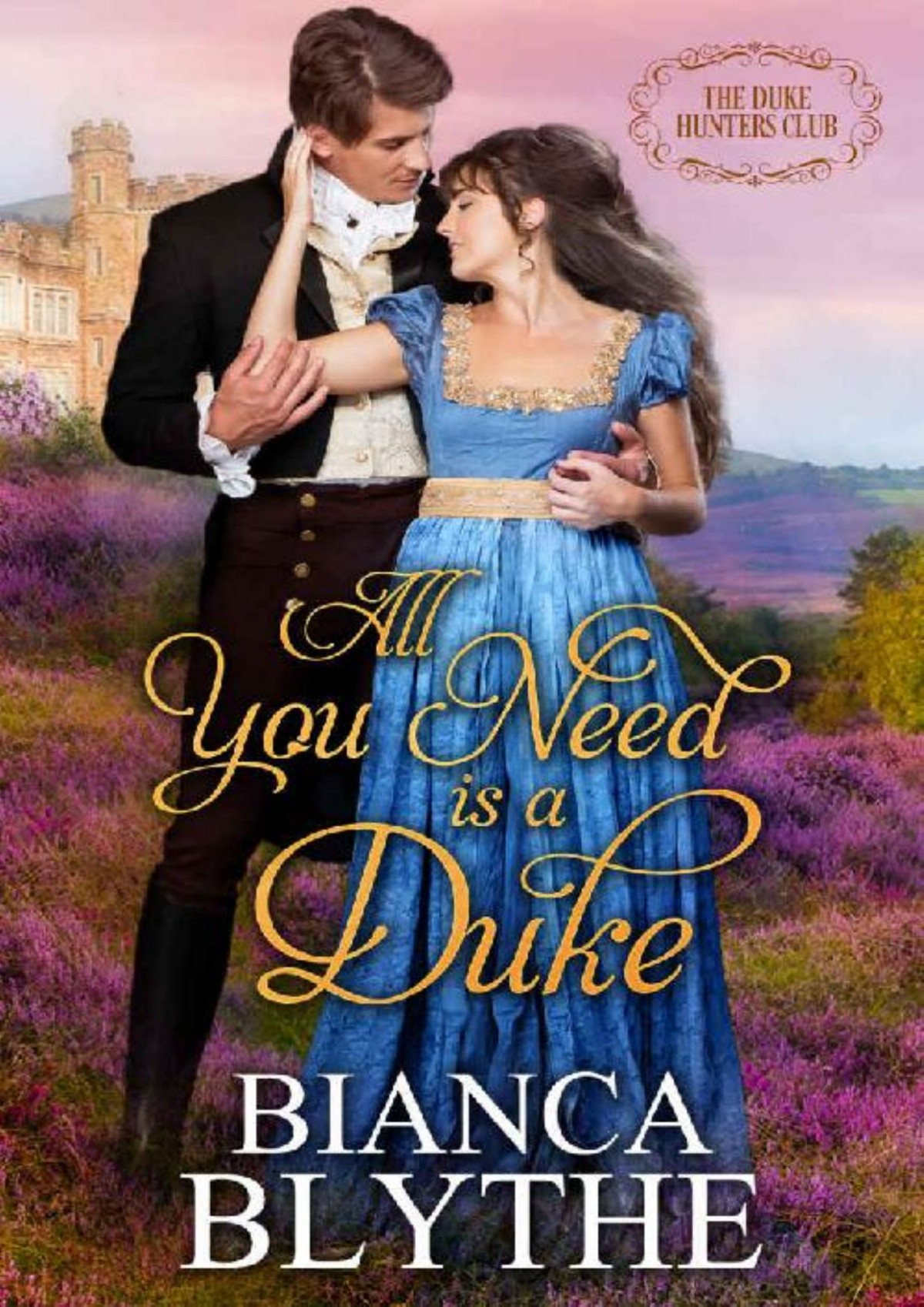All You Need Is A Duke Bianca Blythe