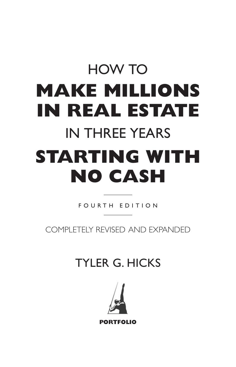 How To Make Millions In Real Estate In Three Years Starting With No Cash Hicks