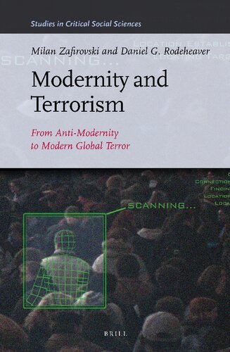 Modernity And Terrorism From Antimodernity To Modern Global Terror Milan Zafirovski