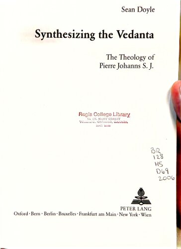 Synthesizing The Vedanta The Theology Of Pierre Johanns S J Sean Doyle