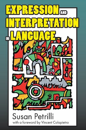 Expression And Interpretation In Language 1st Edition Susan Petrilli