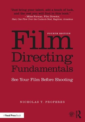 Film Directing Fundamentals See Your Film Before Shooting 4th Edition Nicholas T Proferes
