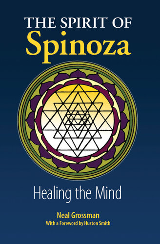The Spirit Of Spinoza Healing The Mind Illustrated Neal Grossman