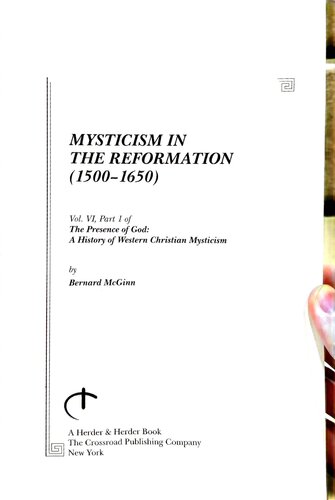 Mysticism In The Reformation 15001650 Part 1 Bernard Mcginn