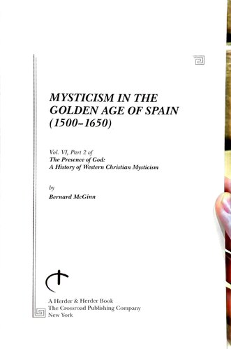 Mysticism In The Golden Age Of Spain 15001650 Part 2 Bernard Mcginn