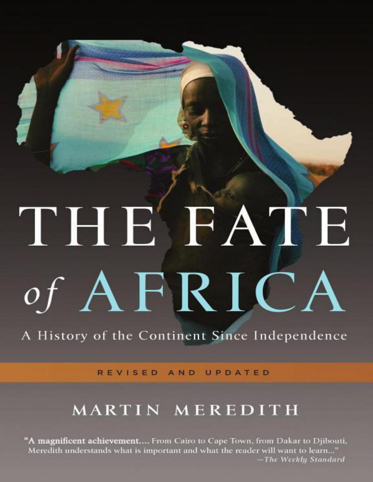 The Fate Of Africa A History Of The Continent Since Independence Martin Meredith