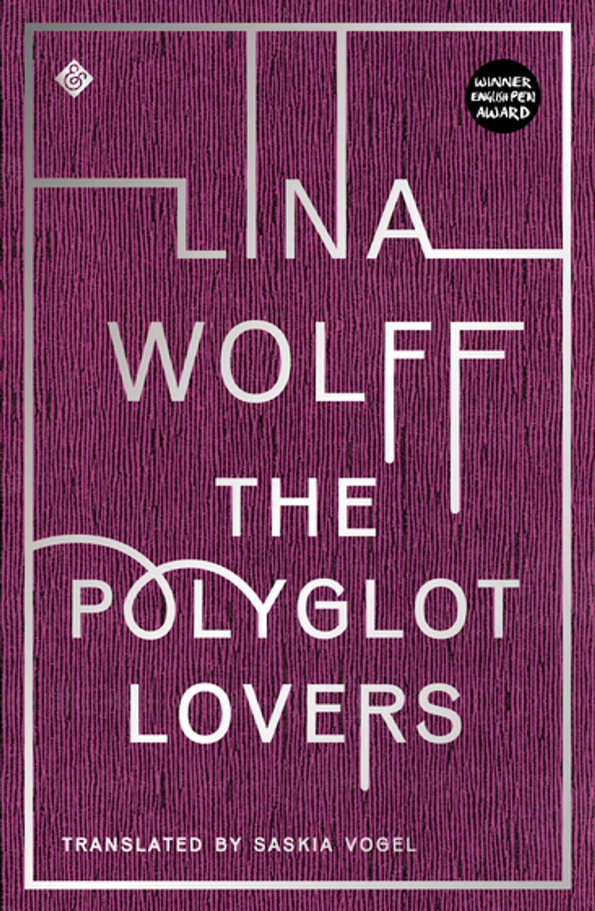 The Polyglot Lovers Lina Wolff Saskia Vogel