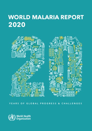 World Malaria Report 2020 20 Years Of Global Progress And Challenges World Health Organization
