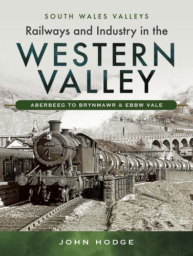 Railways And Industry In The Western Valley Hodge John