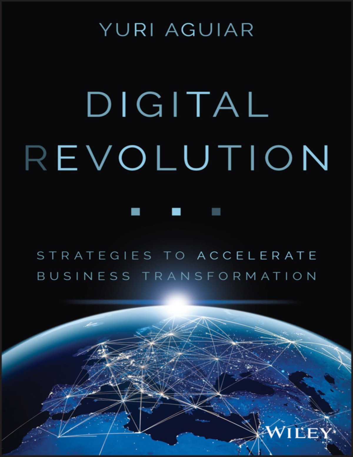 Digital Revolution Yuri B Aguiar Yuri B Aguiar