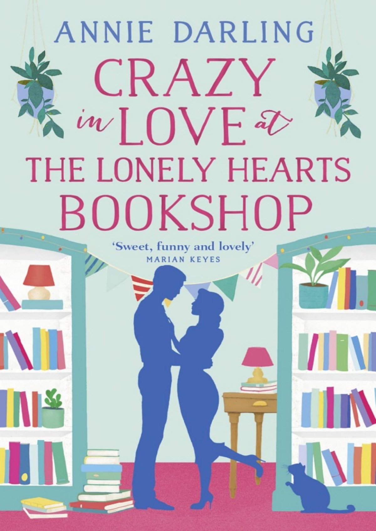 Crazy In Love At The Lonely Hearts Bookshop Annie Darling Annie Darling