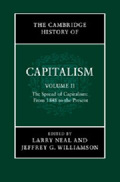 The Cambridge History Of Capitalism Vol 2 Neal L Ed