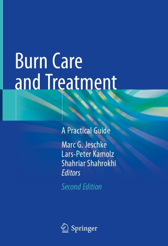Burn Care And Treatment A Practical Guide 2nd Edition Marc G Jeschke