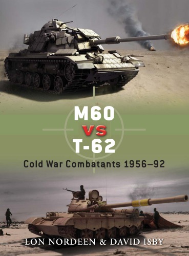M60 Vs T62 Cold War Combatants 195692 Lon Nordeen David Isby