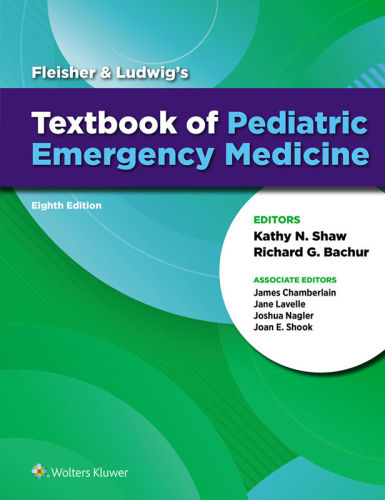 Fleisher Ludwigs Textbook Of Pediatric Emergency Medicine 8th Edition Richard G Bachur