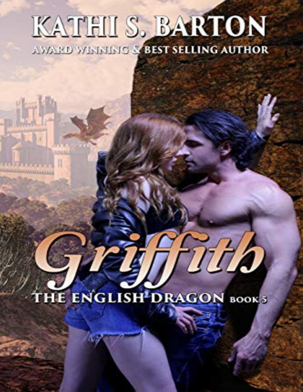 Griffith The English Dragon Erotic Paranormal Dragon Shifter Romance Kathi S Barton Barton
