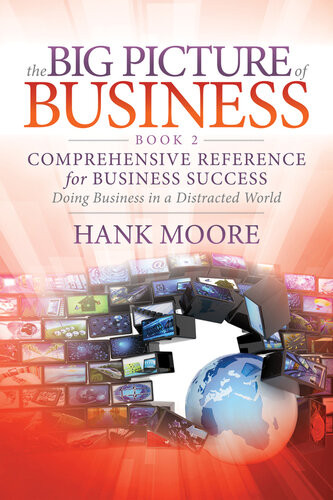 The Big Picture Of Business Book 2 Comprehensive Reference For Business Success Moore