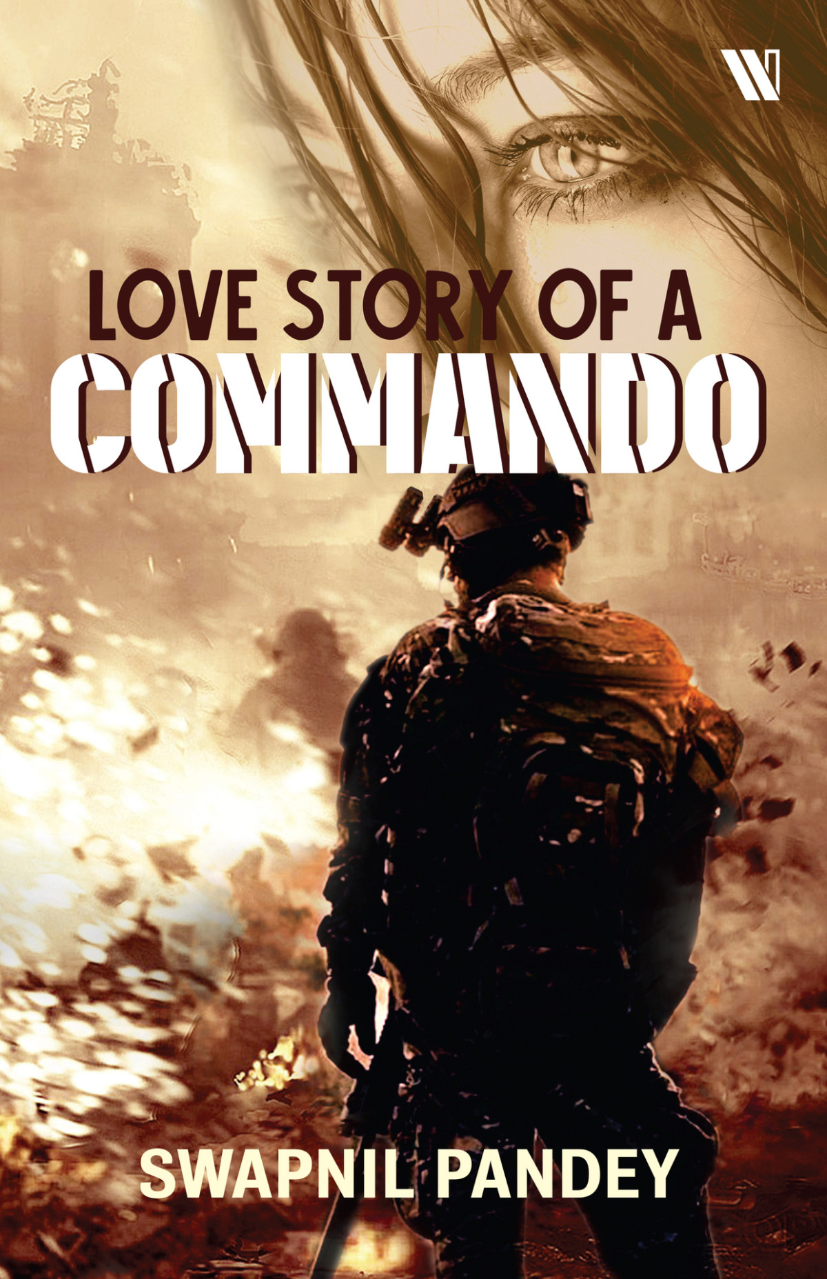 Love Story Of A Commando Pandey Swapnil Pandey Swapnil