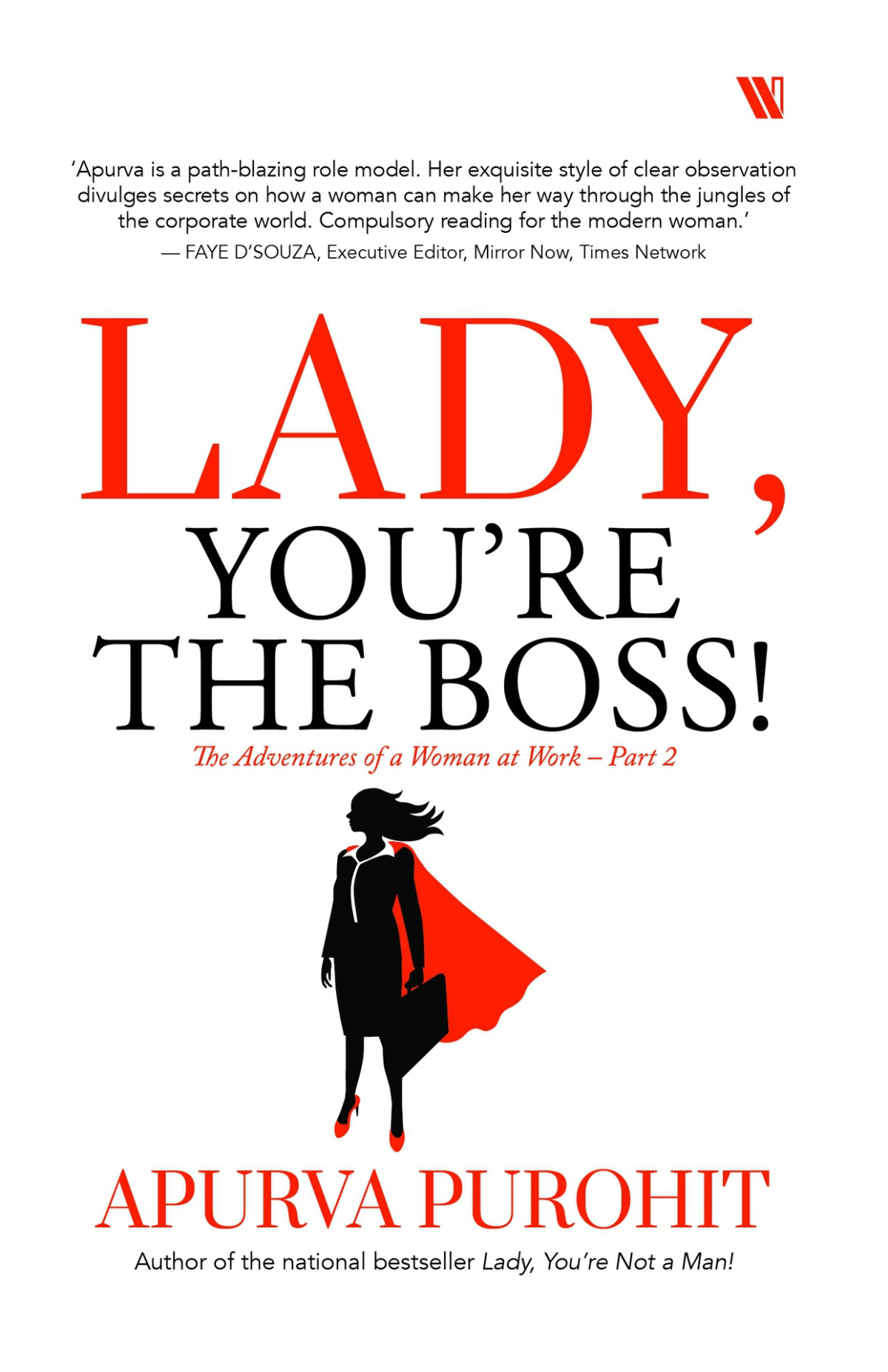 Lady Youre The Boss Purohit Apurva Purohit Apurva