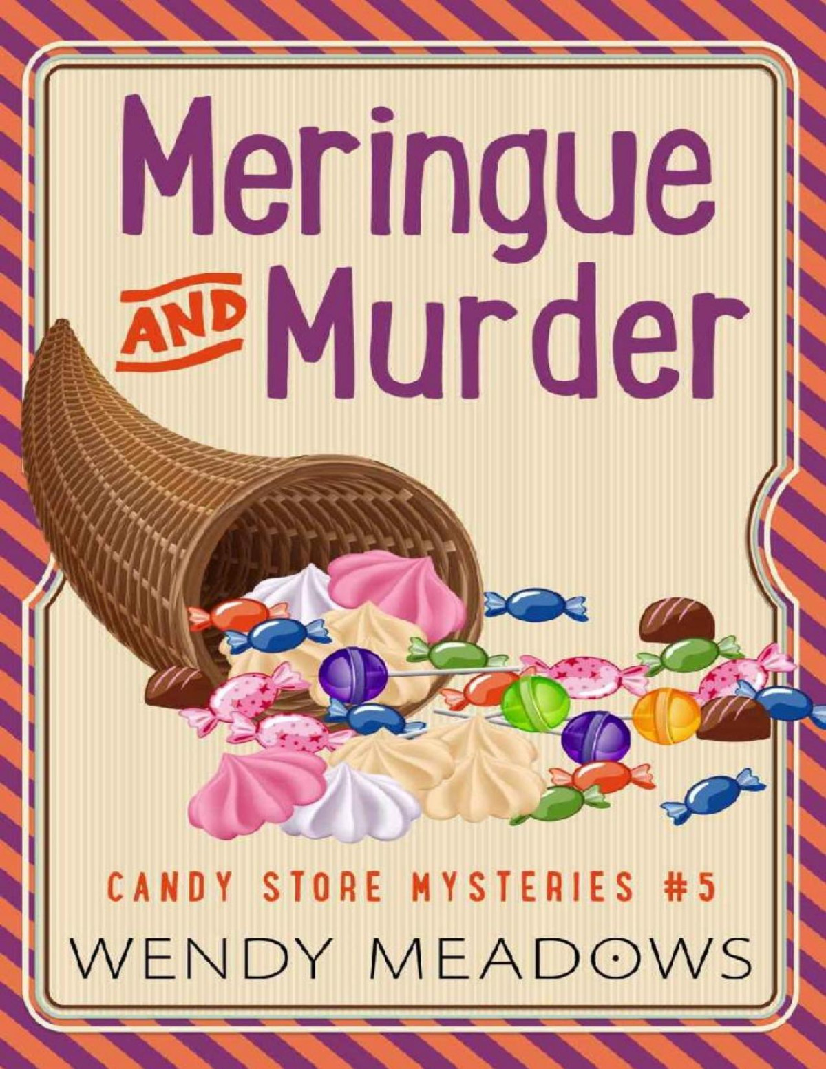 Meringue And Murder Candy Store Mystery 5 Wendy Meadows