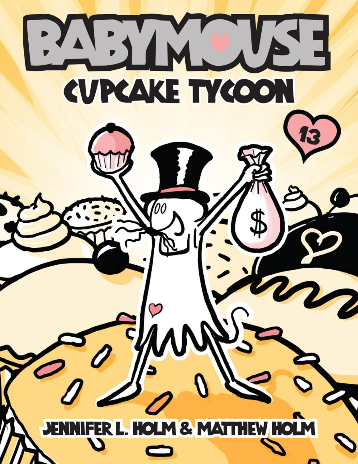 Babymouse 13 Cupcake Tycoon Jennifer L Holm Matthew Holm Holm