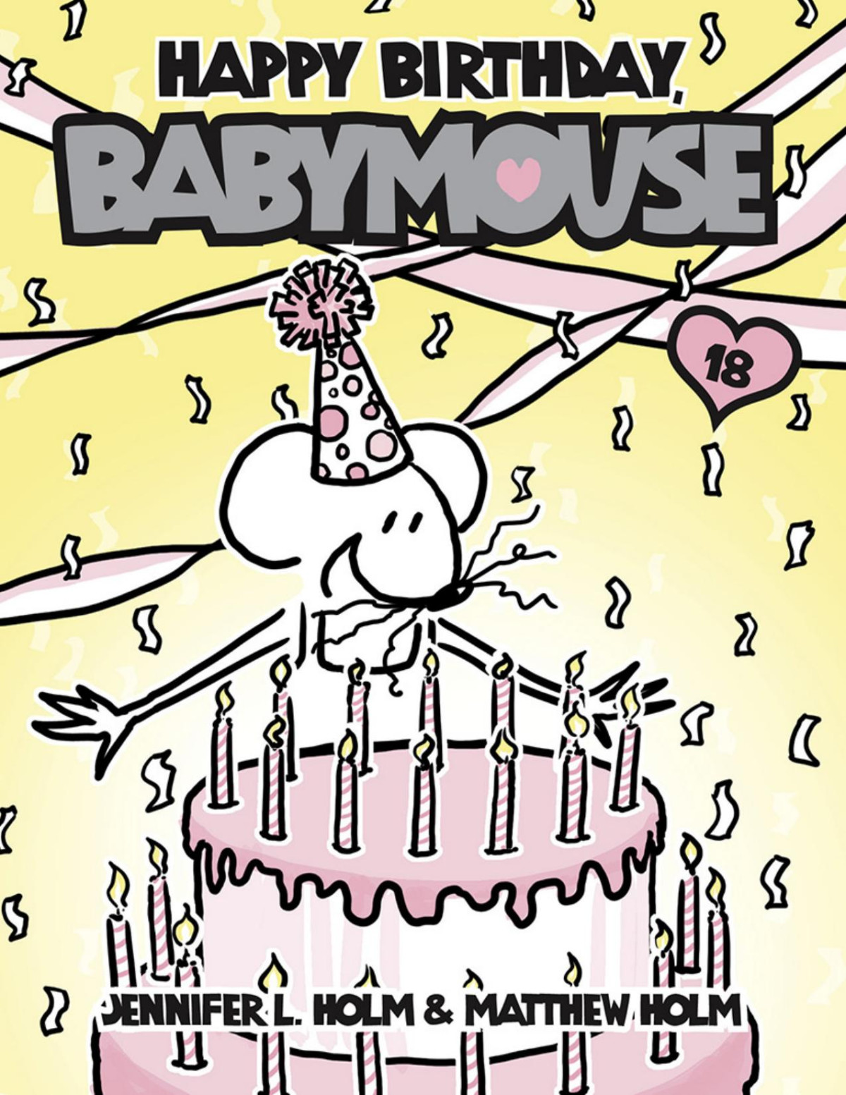 Babymouse 18 Happy Birthday Babymouse Holm Jennifer L Holm