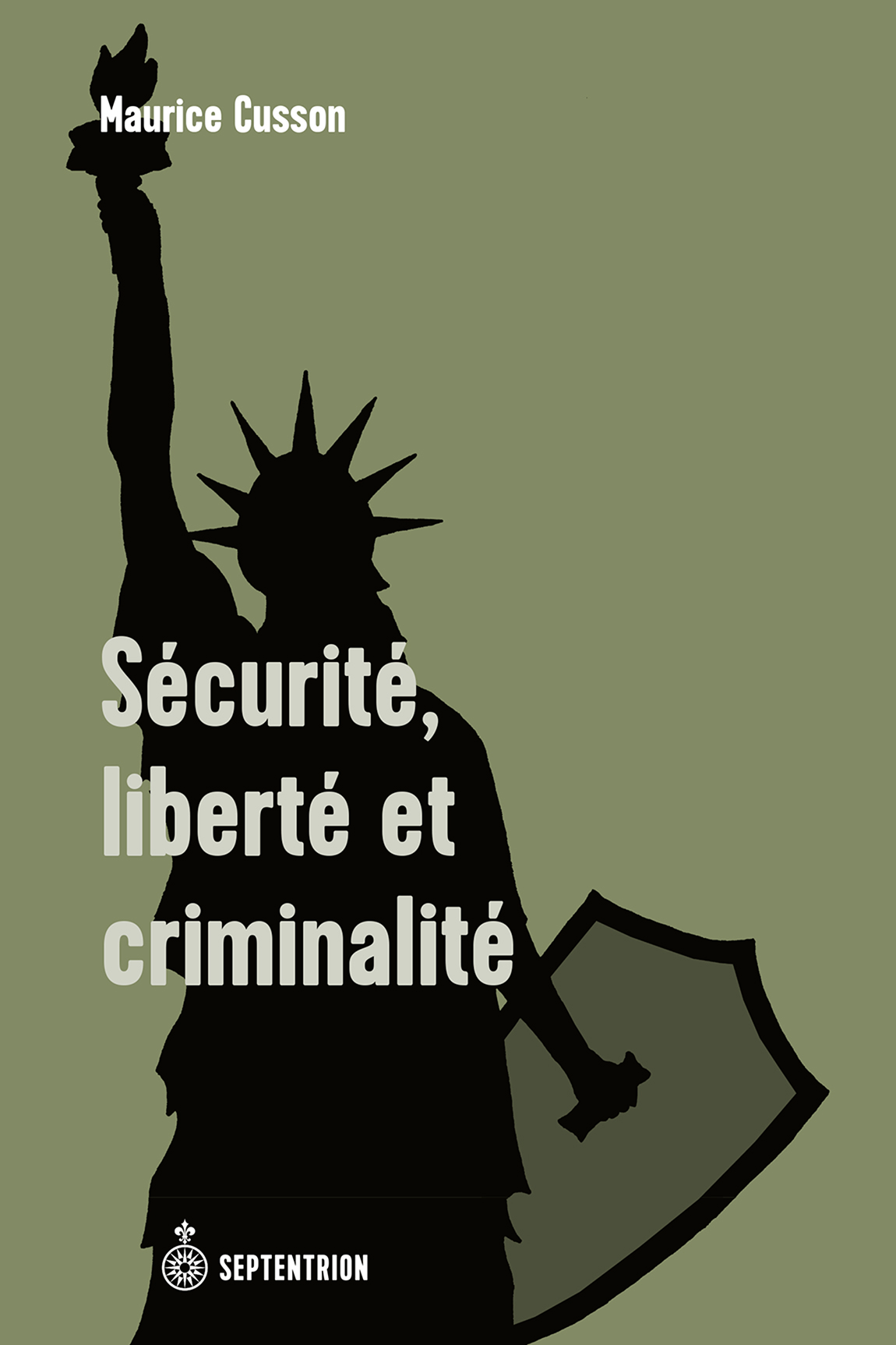 Sécurité Liberté Et Criminalité 1st Edition Maurice Cusson