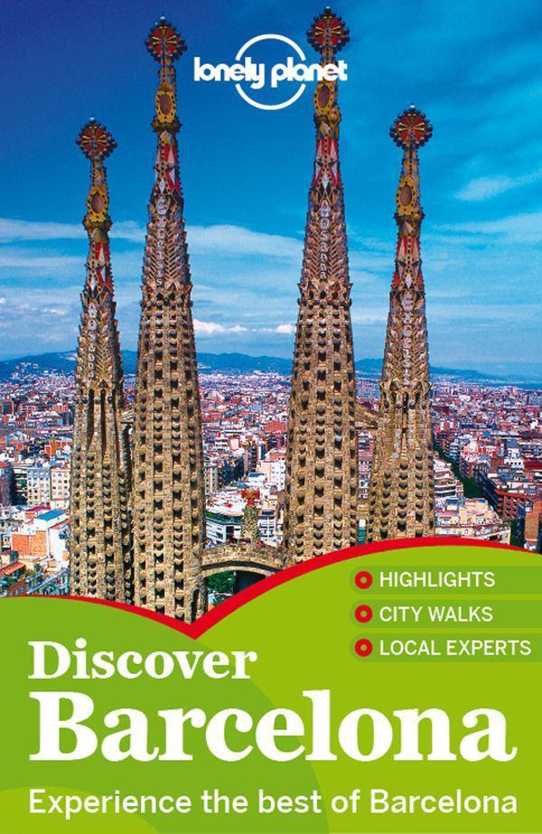 Lonely Planet Discover Barcelona Travel Guide Planet Lonely Regis St Louis Anna Kaminski Vesna Maric Planet