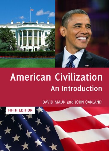 American Civilization An Introduction 5th Edition David Mauk John Oakland