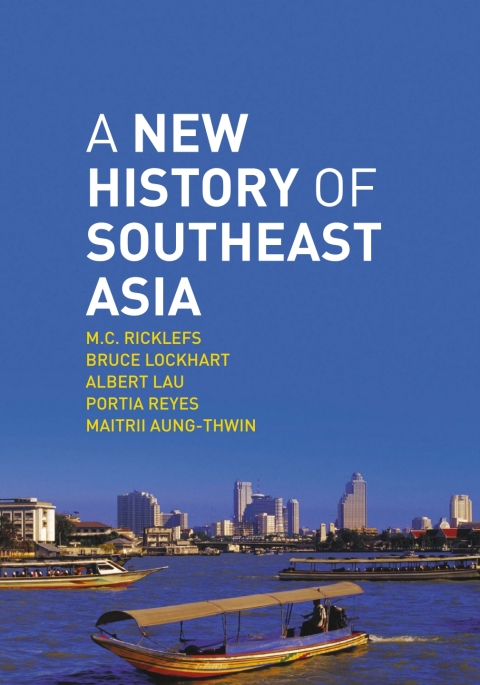 A New History Of Southeast Asia 1st Edition Mc Ricklefs Bruce Lockhart Albert Lau