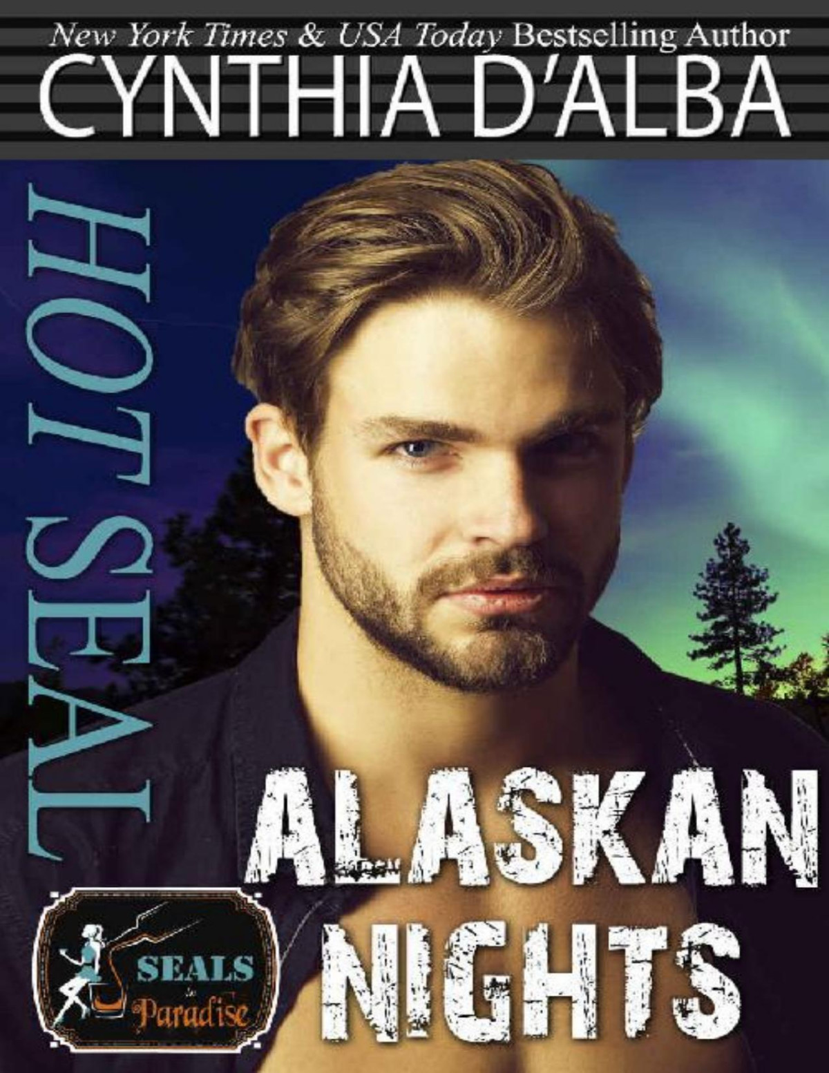 Hot Seal Alaskan Nights Seals In Paradise Cynthia Dalba Paradise Authors Dalba