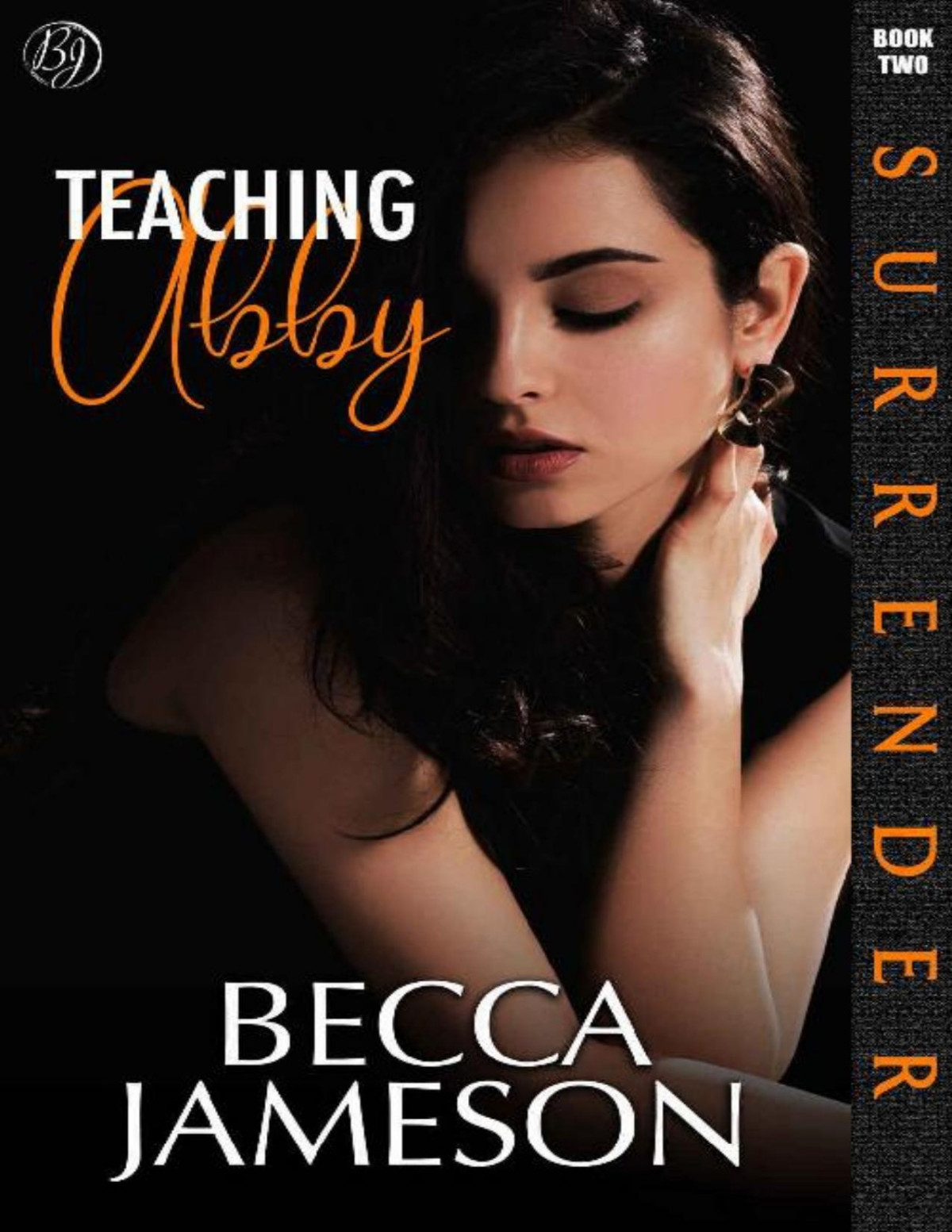 Teaching Abby Surrender Book 2 Becca Jameson Jameson Becca
